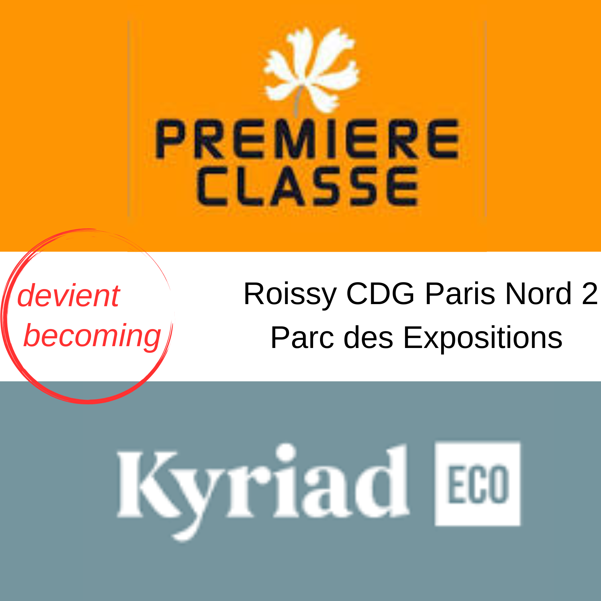 KYRIAD ECO - PREMIERE CLASSE ROISSY PN2 Cdg - Paris Nord 2 - Parc Des Exposition